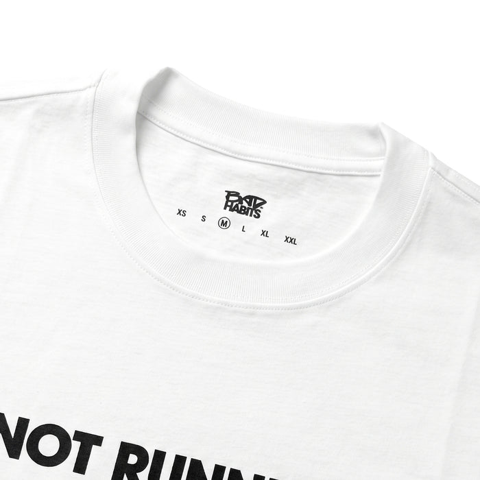 Bad Habits Not Running Today T-Shirt