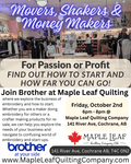Movers, Shakers and Money Makers - Maple Leaf Quilting Company Ltd.